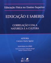 Educacao fisica no ensino superior - a educacao e os saberes entrelacados c - GUANABARA KOOGAN Educacao fisica no ensino superior - a educacao e os saberes entrelacados c - GUANABARA KOOGAN