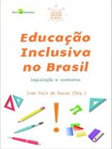 Educação inclusiva no brasil - vol. 6 - PACO EDITORIAL