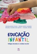 Educação infantil: diálogos docentes no cotidiano escolar Educação infantil: diálogos docentes no cotidiano escolar