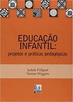 Educaçao infantil - projetos e praticas pedagogicas - LIBER LIVRO