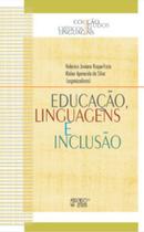 Educação, linguagens e inclusão - MERCADO DE LETRAS Educação, linguagens e inclusão - MERCADO DE LETRAS