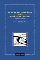 Educação literária como metáfora social Educação literária como metáfora social