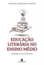 Educação Literária No Ensino Médio - Metodologia Do Ensino Da Literatura
