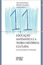 Educação matemática e a teoria histórico-cultural Educação matemática e a teoria histórico-cultural