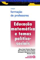 Educacao Matematica e Temas Politico-sociais