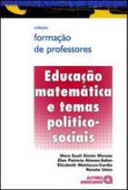 Educaçao matematica e temas politico-sociais