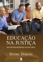 Educação Na Justiça - Editora Cultura Cristã