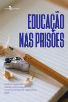 Educação nas prisões - PACO EDITORIAL Educação nas prisões - PACO EDITORIAL