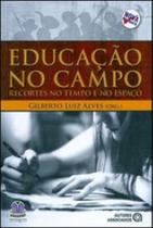 Educaçao no campo - recortes no tempo e no espaço - conforme a nova ortografia