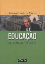 Educacao Pelo Amor de Deus!