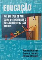Educacao Pnl em Sala de Aula: Como Potencializar o Aprendizado dos Alunos Educacao Pnl em Sala de Aula: Como Potencializar o Aprendizado dos Alunos
