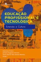 Educação Profissional e Tecnológica: Extensão e Cultura - Paco Educação Profissional e Tecnológica: Extensão e Cultura - Paco