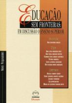 Educação Sem Fronteiras. Em Discussão O Ensino Superior