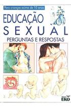 Educação Sexual Perguntas e Respostas - Editora Eko