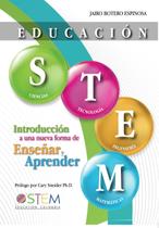 Educação STEM: Introdução a uma nova forma de ensinar e aprender Educação STEM: Introdução a uma nova forma de ensinar e aprender