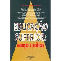 Educação Superior : Avanços e Práticas - INTERTEXTO