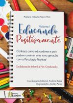 Educando positivamente - vol. 1