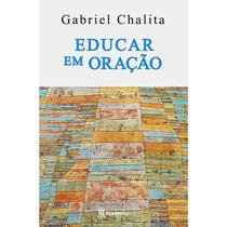 Educar em Oracao Educar em Oracao