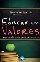 Educar em Valores. Representações de Pais e Professores