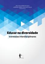 Educar na diversidade: travessias indisciplinares