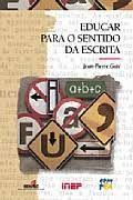 Educar para o Sentdo da Escrita - Jean- Pierre Gaté