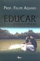 Educar Pela Conquista E Pela Fe Educar Pela Conquista E Pela Fe