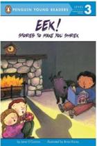 Eek! Stories To Make You Shriek - Penguin Young Readers - Level 3 - Book - Penguin Group USA