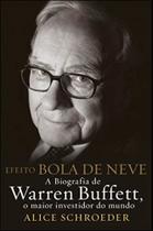 Efeito bola de neve - a biografia de warren buffet - ACTUAL EDITORA - ALMEDINA