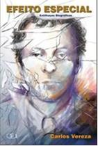 EFEITO ESPECIAL ESTILHAÇOS BIOGRAFICOS livro espirita CARLOS VEREZA