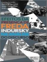 Efeitos da presença de freda indursky na análise do disrcurso Efeitos da presença de freda indursky na análise do disrcurso