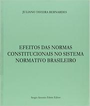 Efeitos das Normas Constitucionais no Sistema Normativo Brasileiro