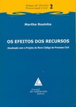 Efeitos Dos Recursos, Os - Livraria do Advogado