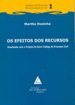 Efeitos Dos Recursos, Os - Livraria do Advogado
