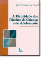 Efetividade dos Direitos da Crianca e do Adolescente, A