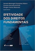Efetividade dos Direitos Fundamentais (lacrado) - Lumen Juris