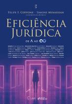 Eficiência Jurídica De A Ao Infinito 1ª Ed - 2026 Eficiência Jurídica De A Ao Infinito 1ª Ed - 2026