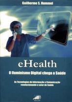 Ehealth - O Iluminismo Digital Chega A Saúde - Sts