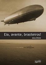 EIA, AVANTE, BRASILEIROS ! -