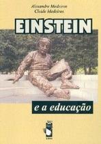 Einstein e a educacao Einstein e a educacao