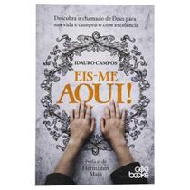 Eis-me aqui! Eis-me aqui!