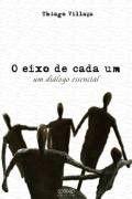 Eixo de cada um, o - um dialogo essencial