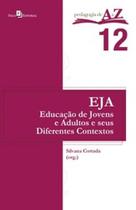 EJA - Educação de jovens e adultos e seus diferentes contextos - PACO EDITORIAL