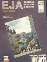 EJA - Educação de Jovens e Adultos - História 1ª a 2ª série EJA - Educação de Jovens e Adultos - História 1ª a 2ª série