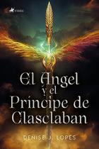 El Angel y el Príncipe de Clasclaban - Viseu