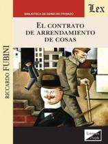 El contrato de arrendamiento de cosas - EDICIONES OLEJNIK - BRASIL** El contrato de arrendamiento de cosas - EDICIONES OLEJNIK - BRASIL**