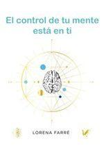 El control de tu mente está en ti - ANGELS FORTUNE EDITIONS