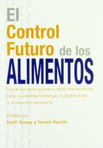 El Control Futuro de Los Alimentos