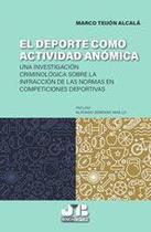 El deporte como actividad anómica - J.M. BOSCH EDITOR