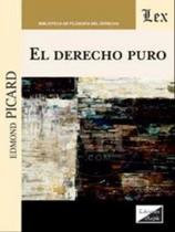 El derecho puro El derecho puro