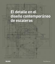 El Detalle En El Diseño Contemporáneo de Escaleras (Inclui CD-ROM)